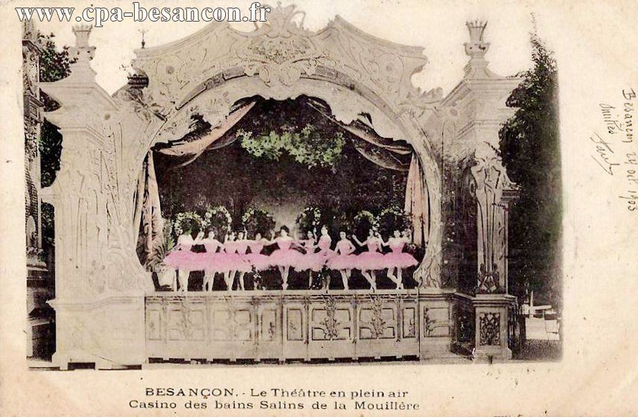 BESANÇON. - Le Théâtre en plein air - Casino des bains Salins de la Mouillère